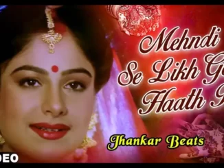 mehndi se likh gori lyrics