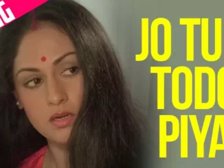 jo tum todo piya lyrics