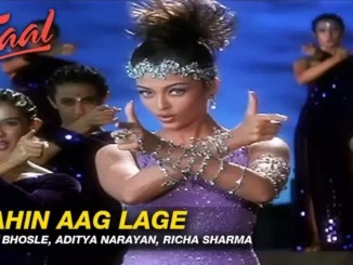 kahin aag lage lag jaave lyrics