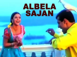 albela sajan lyrics in hindi