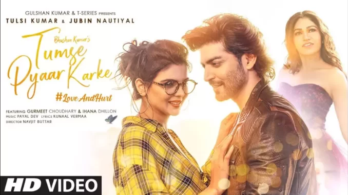 tumse pyaar karke lyrics tumse pyaar karke lyrics