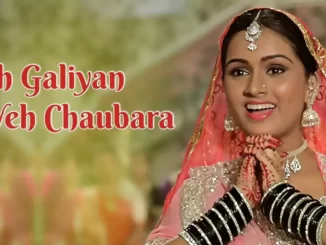 Ye Galiyan Ye Chaubara Lyrics