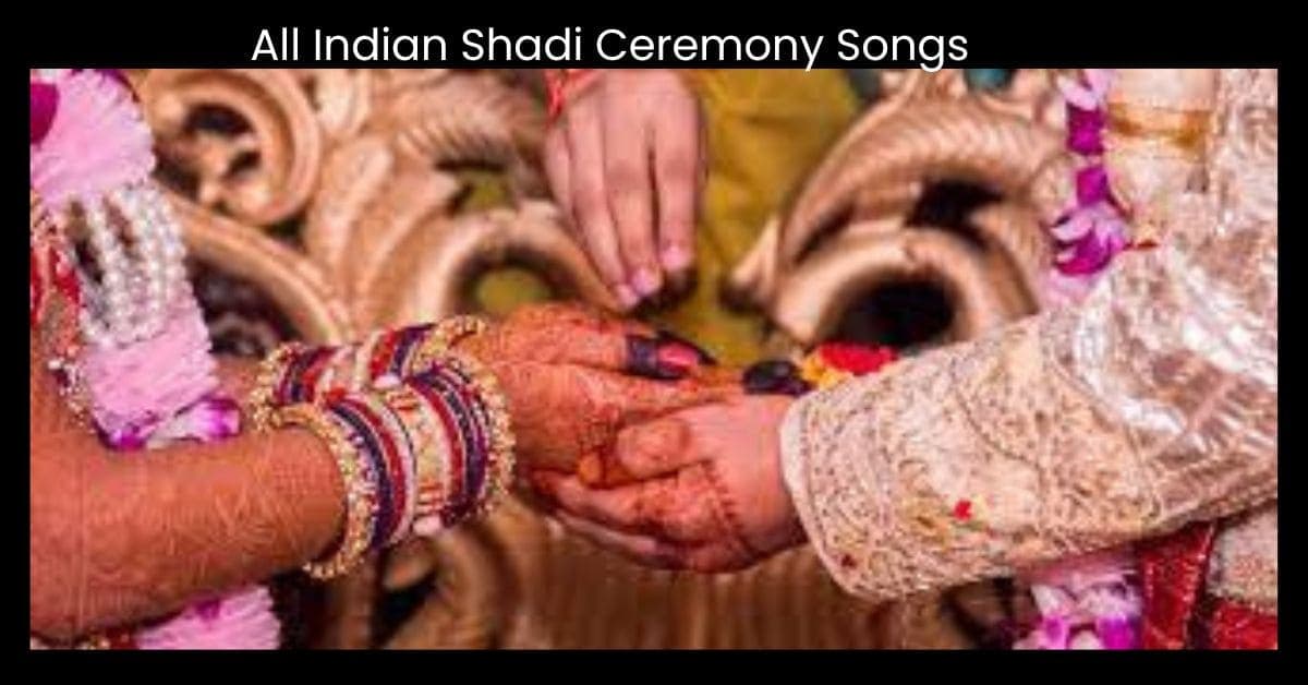 All Indian Shadi Ceremony Songs 1