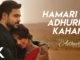 hamari adhuri kahani lyrics
